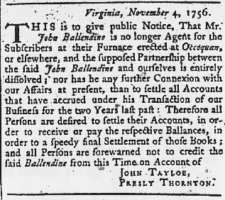 by 1756, the one-year old partnership at Occoquan between John Ballendine and John Tayloe II/Presley Thornton had broken down...
