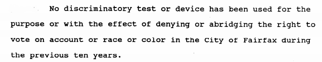 in 1997, the City of Fairfax was able to bail out of oversight requirements in the 1965 Voting Rights Act