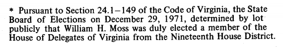 the 1971 tie vote in the race for the House of Delegates 19th District earned an asterisk in the official records