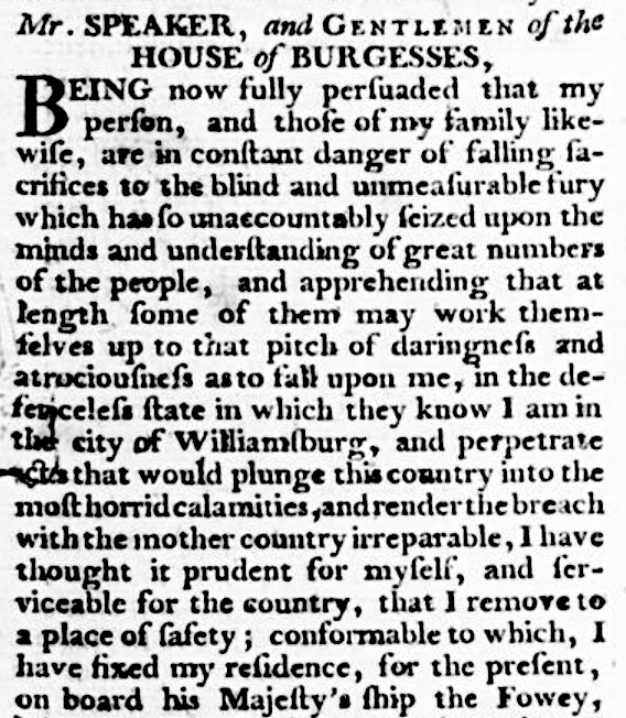 Lord Dunmore left a letter behind explaining why he fled Williamsburg on June 8, 1775
