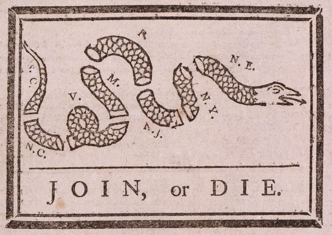 in 1754, at the start of the French and Indian War, Benjamin Franklin called for united colonial action