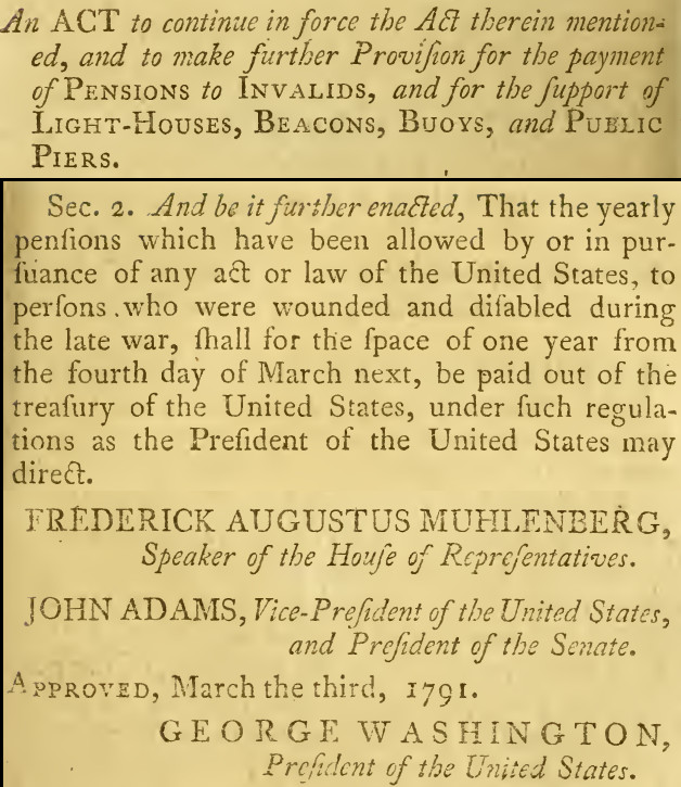 in 1791 the US Congress renewed its commitment to pay the costs of pensions for wounded/disabled Continental Army veterans