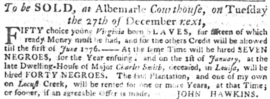 enslaved workers were rented on an annual basis and sold separately from property, particularly as estates were being settled