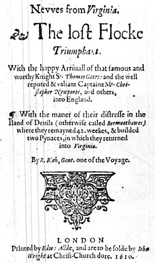 the Virginia Company issued propaganda in 1610 to counter the bad news from the colony